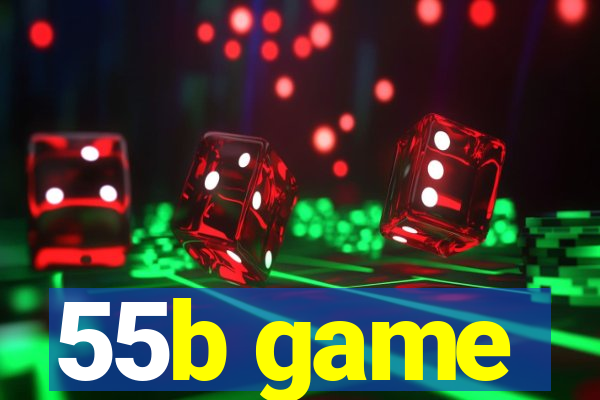 55b game